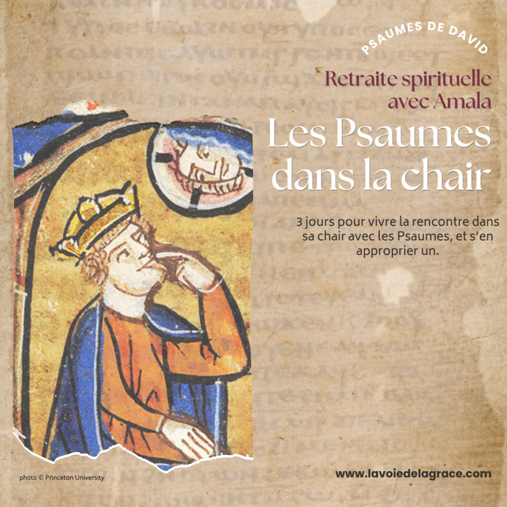 Retraite "les Psaumes dans la chair"